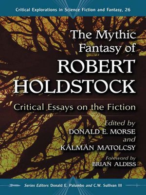 The Mythic Fantasy of Robert Holdstock - ebook